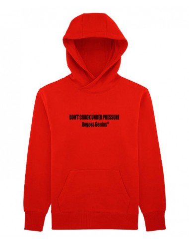 Don't crack under pressure sweatshirt capuche bogossgenius® Comparez et commandez 