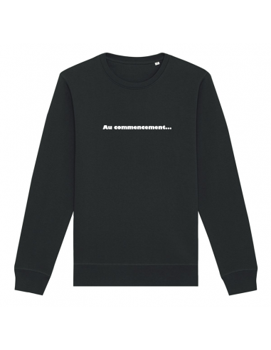 Au commencement... Sweatshirt coton bio votre